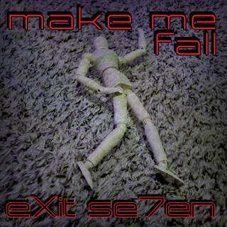 Make Me Fall