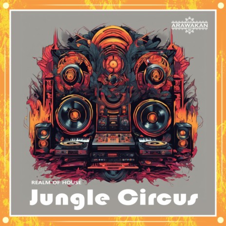 Jungle Circus (Arawakan Drum mix)