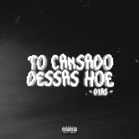 Tô Cansado Dessas Hoe | Boomplay Music