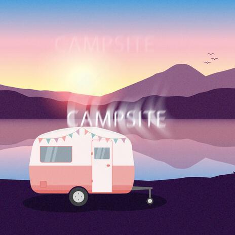 Campsite | Boomplay Music