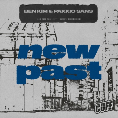 New Past ft. Pakkio Sans | Boomplay Music