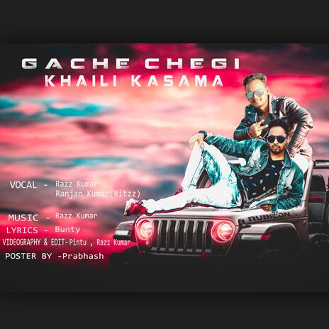 Gache Chegi ft. Ritzzz | Boomplay Music