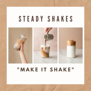 Make It Shake