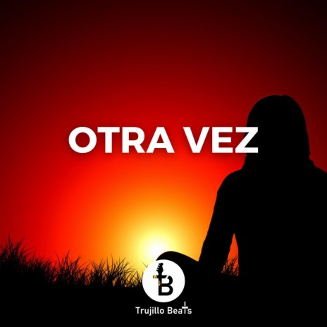 Otra Vez (Instrumental reggaeton romántico)