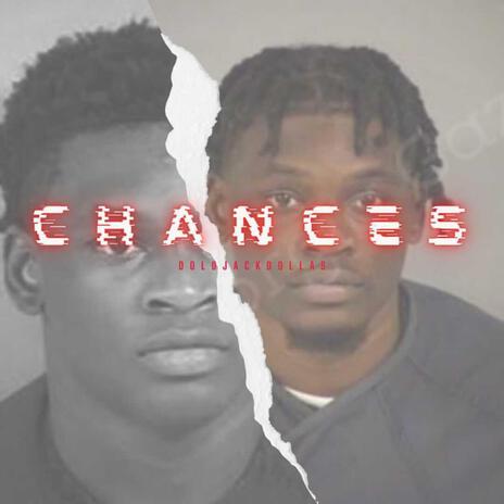 Chances ft. DJ Chill Will