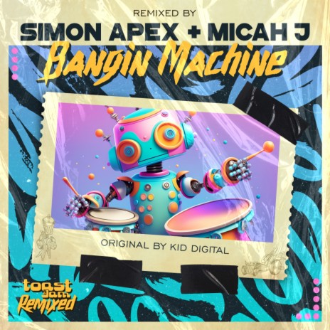 Bangin Machine (Simon Apex & micah j Remix) | Boomplay Music