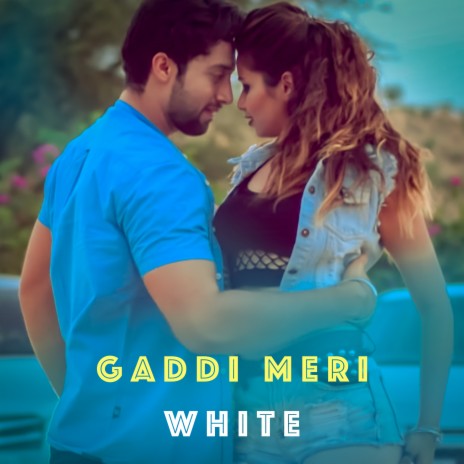 Gaddi Meri White | Boomplay Music