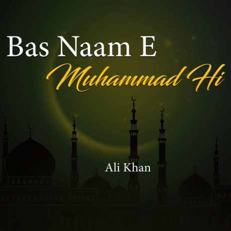 Bas Naam E Muhammad Hi | Boomplay Music