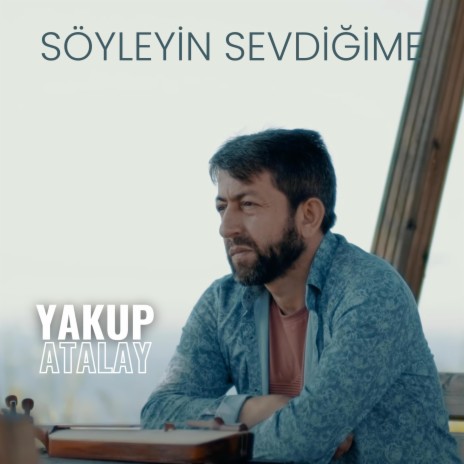 Söyleyin Sevdiğime | Boomplay Music