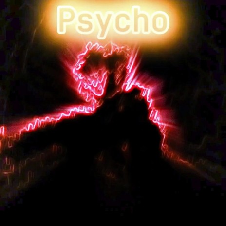 Psycho | Boomplay Music