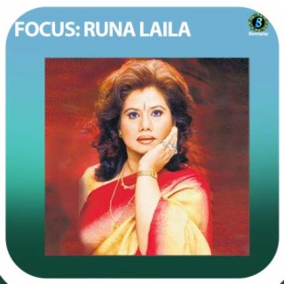 Focus: Runa Laila
