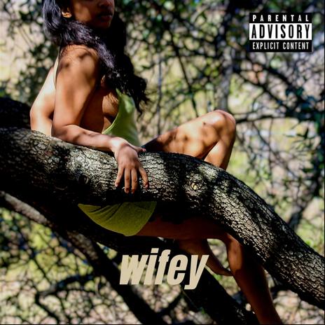 WIFEY | Boomplay Music