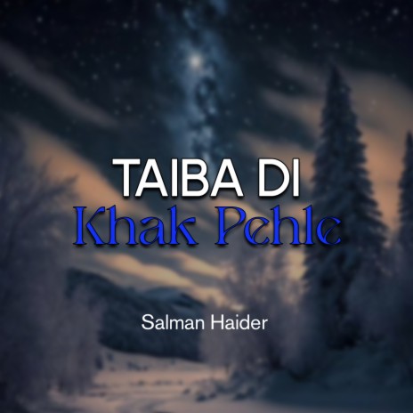 Taiba Di Khak Pehle | Boomplay Music