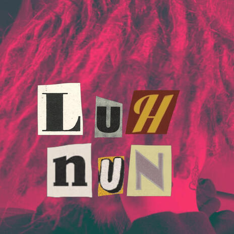 LuhNun | Boomplay Music