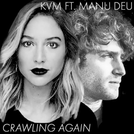 Crawling Again (feat. Manu Deu) | Boomplay Music