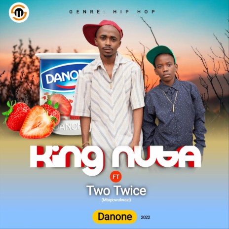 Danone (feat. Two Twice (Mtapowolwazi)) | Boomplay Music