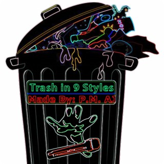 Trash in 9 Styles