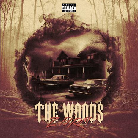 The Woods | Boomplay Music