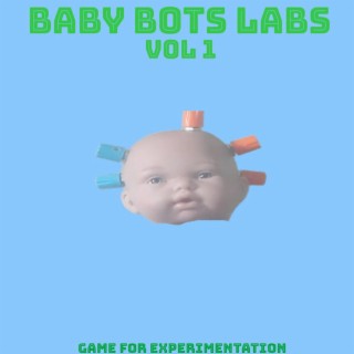 Baby Bots Labs Vol. 1