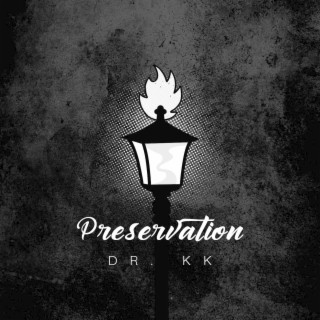 Preservation