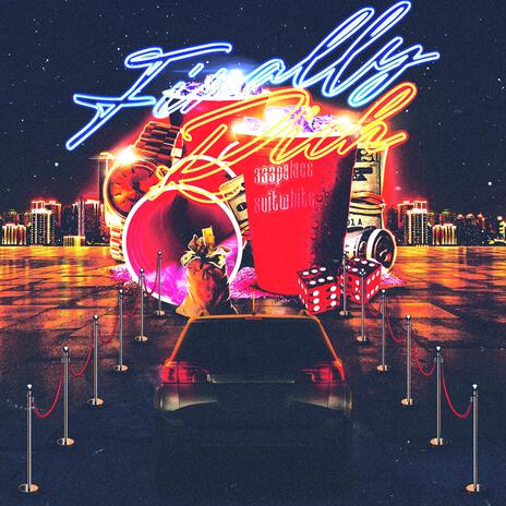 Finally rich ft. 333palace | Boomplay Music