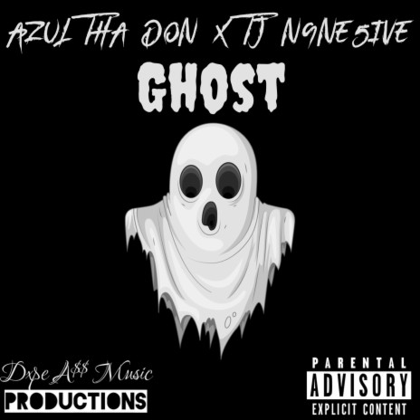 Ghost ft. TJ N9NE5IVE
