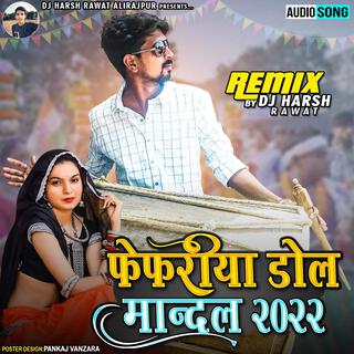 Dhol Mandal Fefriya (feat.Harsh Rawat)