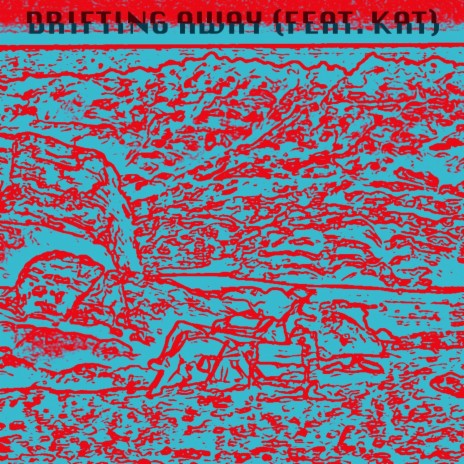 Drifting Away ft. Kat Abel | Boomplay Music