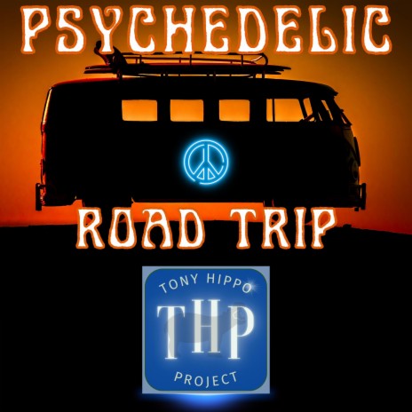 Psychedelic Road Trip | Boomplay Music