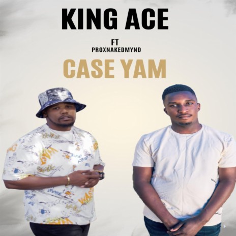 Case Yam (feat. ProXNakedmynd)