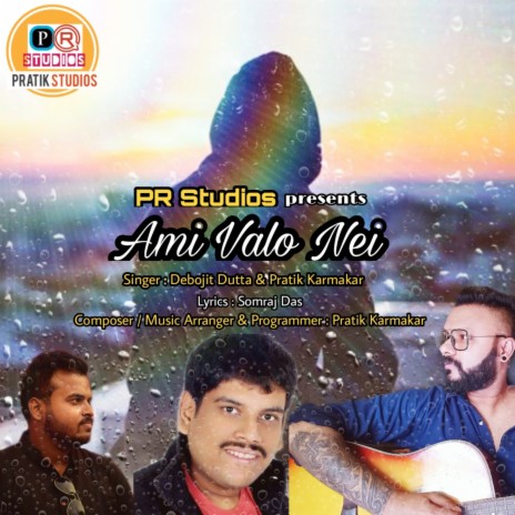 Ami Valo Nei ft. Debojit Dutta | Boomplay Music