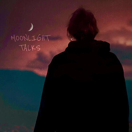 MOONLIGHT TALKS ft. MOJO J | Boomplay Music