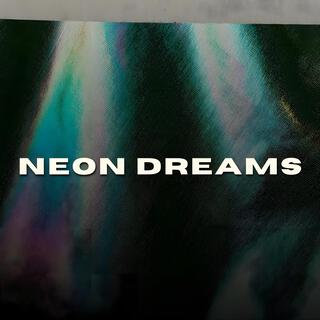 Neon dreams