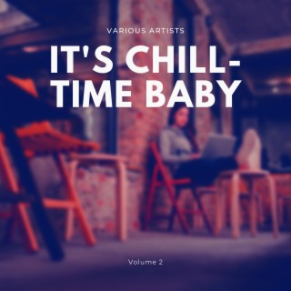 It's Chill-Time Baby, Vol. 2