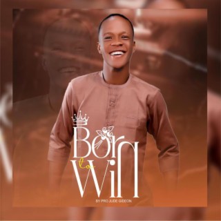 Born to win lyrics | Boomplay Music