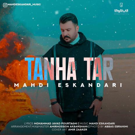 Tanha Tar | Boomplay Music