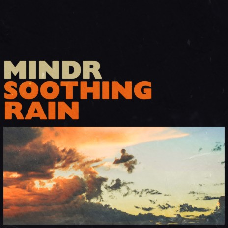 Soothing Rain | Boomplay Music