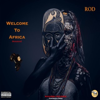 Welcome To Africa (Remastered)
