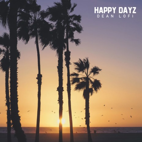 Happy Dayz | Boomplay Music