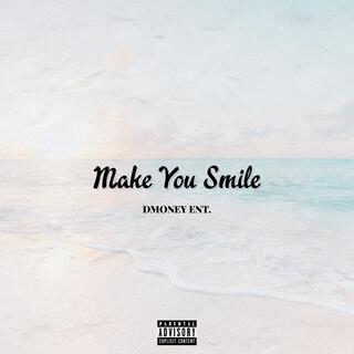 Make You Smile (Freestyle) lyrics | Boomplay Music