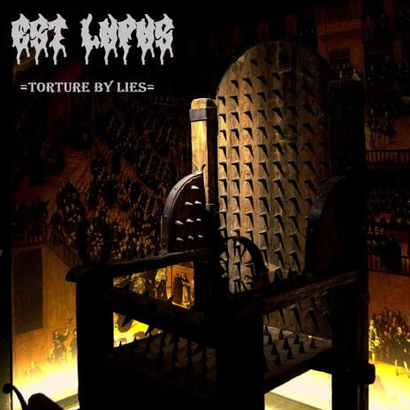 Torture by lies