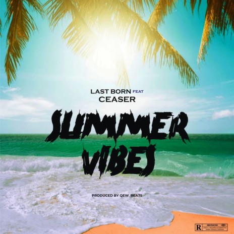 Summer Vibes ft. Ceaser