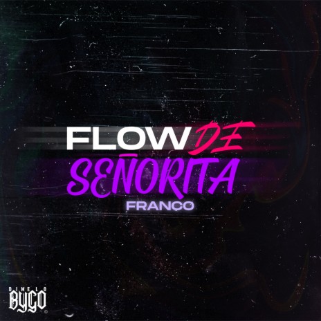 Flow de Señorita | Boomplay Music