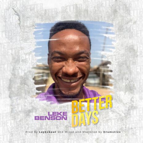 Better days | Boomplay Music