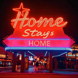 Home Stays Home ft. Kiari Stone & Dylan Conover lyrics | Boomplay Music