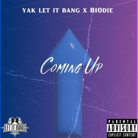 Coming Up ft. B10die | Boomplay Music