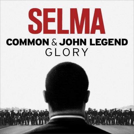 Glory (From the Motion Picture Selma) ft. John Legend