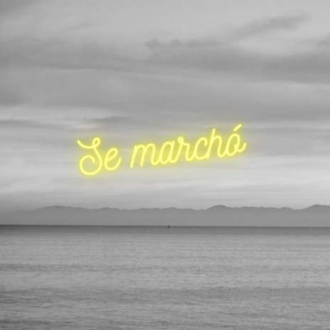 Se marchó | Boomplay Music