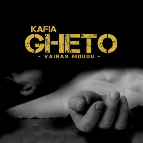 Kafia Gheto | Boomplay Music
