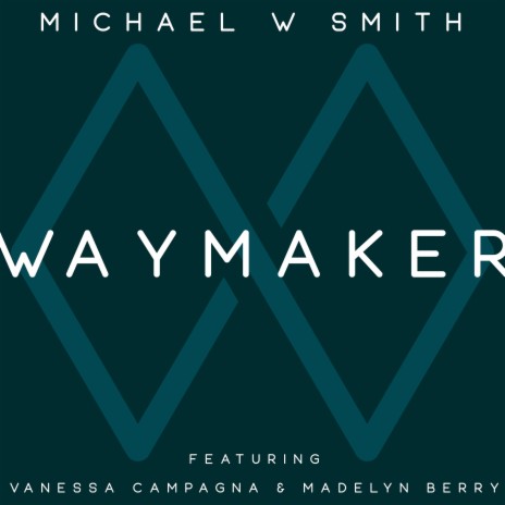 Waymaker ft. Vanessa Campagna & Madelyn Berry